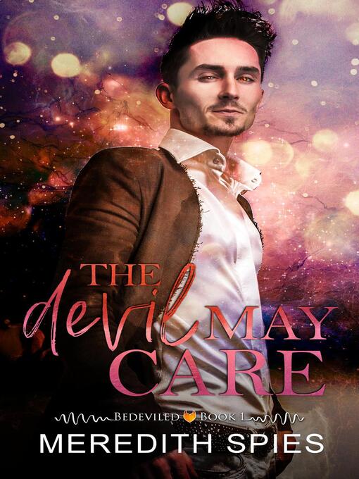 Title details for The Devil May Care by Meredith Spies - Available
